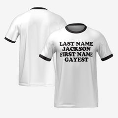 LAST NAME EVER T-SHIRT