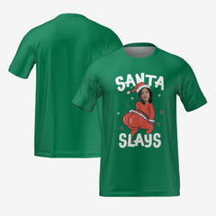 SANTA SLAYS T-SHIRT - GREEN